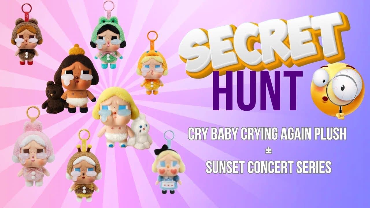 POP MART CRY BABY CRYING AGAIN PLUSH PENDANT FULL SET LINK UNBOXING AND SECRET HUNT